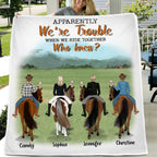 Personalized Riding Horse Friends Quilt/Fleece Throw Blanket/Pillow Cover - Gift for Horse Lovers - Up to 4 Besties - Apparently we're trouble when we ride together