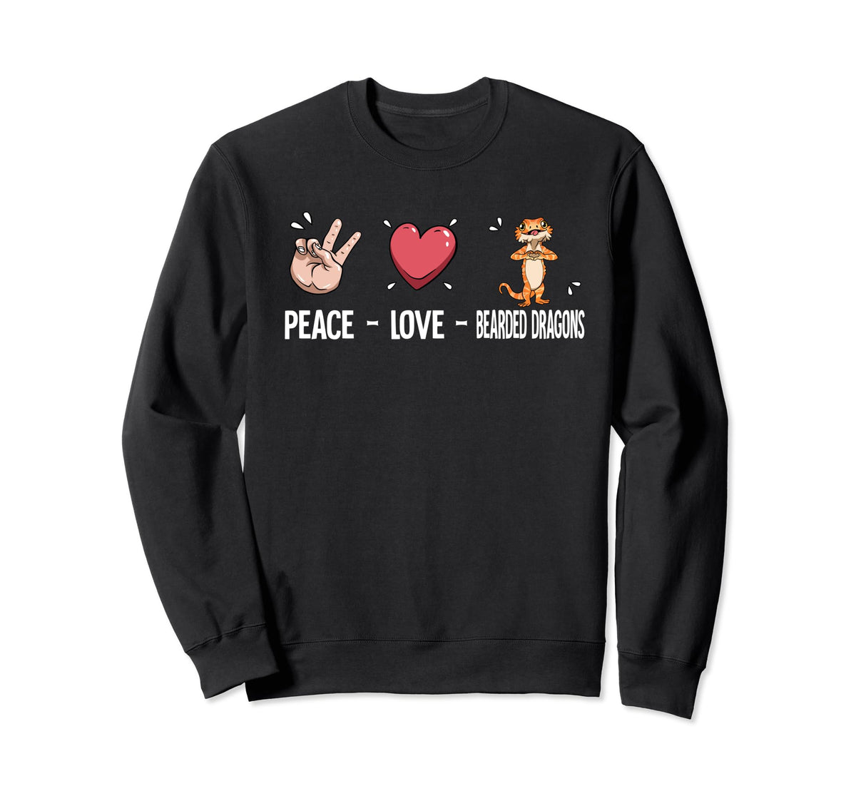 Peace Love Bearded Dragons Sweatshirt - Novelty Apparel Men Women