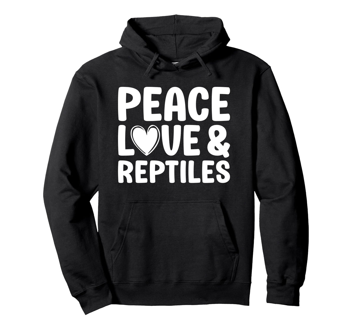 Reptile Lover Funny Peace Love And Reptiles Hoodie - Novelty Apparel Unisex