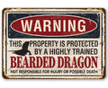 Warning Property Protected By Bearded Dragon - Metal Sign